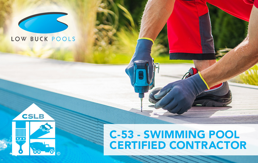 Low Buck Pools is Now a Licensed Pool Contractor in California!